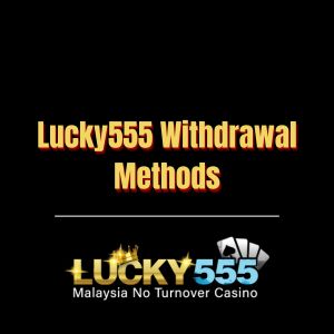 Lucky555 Withdrawal Methods - Logo - Lucky555s